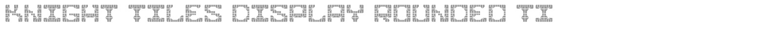 Knight Tiles Display font preview